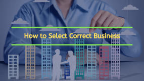 How to Select Correct Business?
