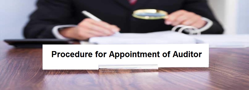 Procedure for Appointment of Auditor at Different Situations