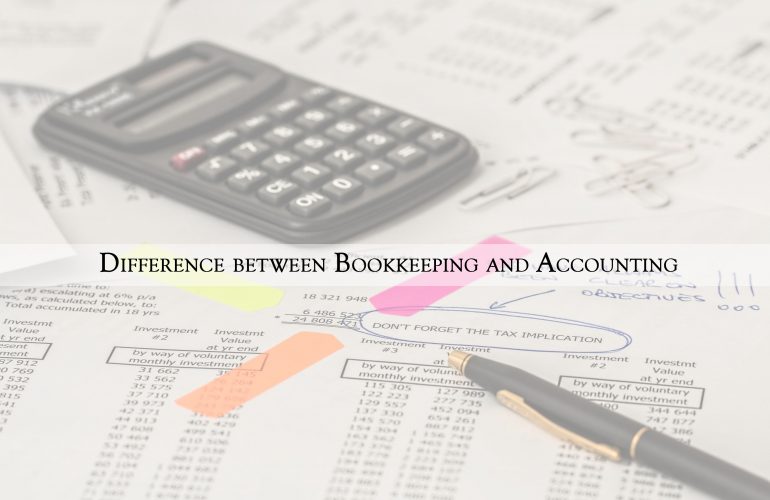 Difference between Bookkeeping and Accounting