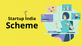 Startup India Scheme – Eligibility and Benefits